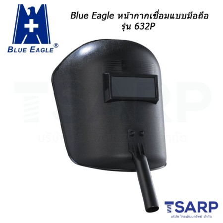 BLUE EAGLE หน้ากากเชื่อมแบบมือถือ รุ่น 632P