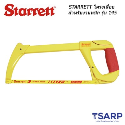 STARRETT โครงเลื่อยสำหรับงานหนัก รุ่น 145