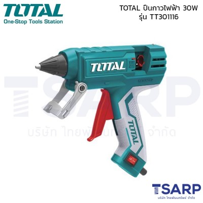 TOTAL ปืนกาวไฟฟ้า 30W  รุ่น TT301116